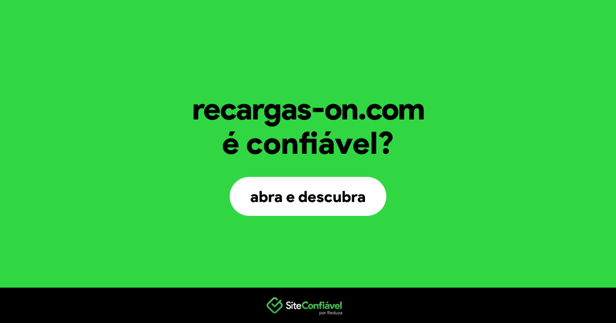 O site recargas-on.com é confiável?