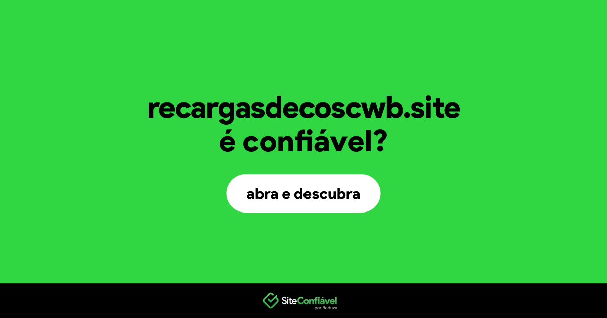 O site recargasdecoscwb.site é confiável?