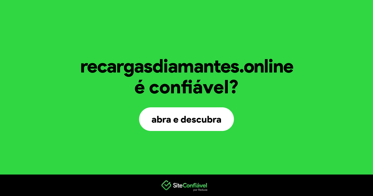 O site recargasdiamantes.online é confiável?
