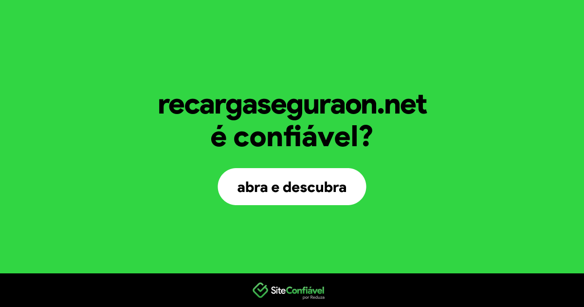 O site recargaseguraon.net é confiável?