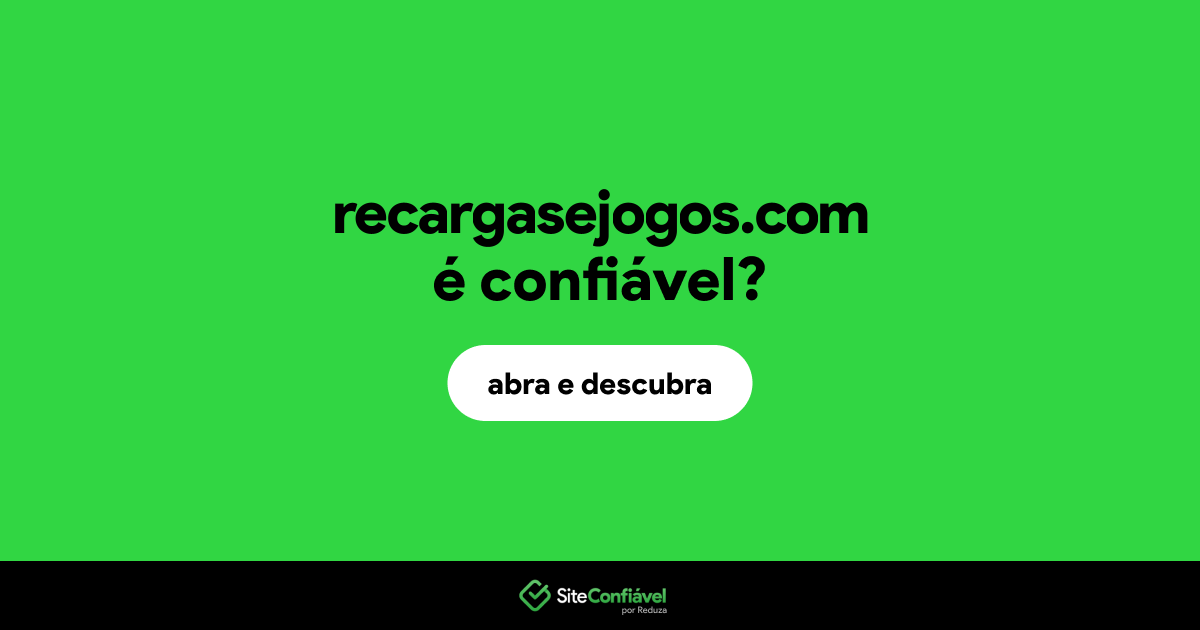 O site recargasejogos.com é confiável?