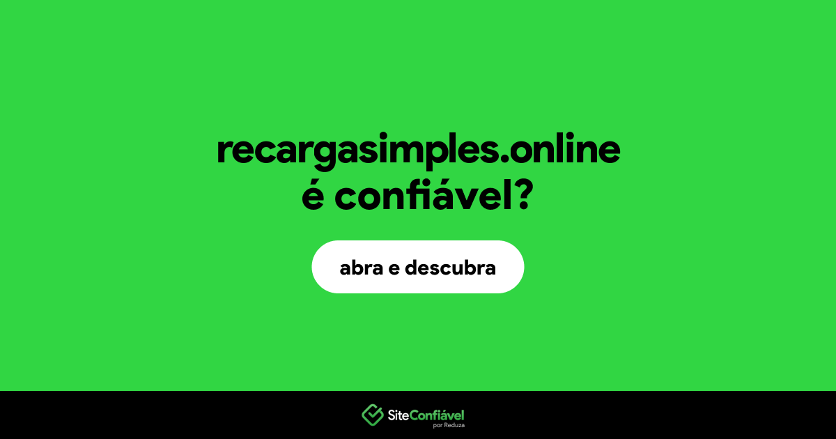 O site recargasimples.online é confiável?