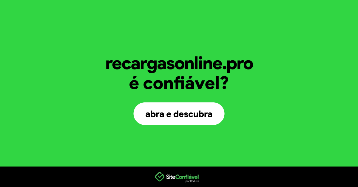 O site recargasonline.pro é confiável?