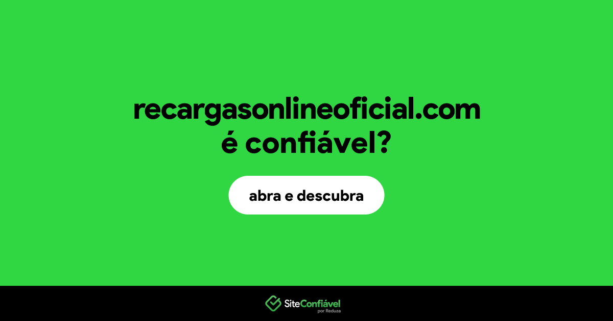 O site recargasonlineoficial.com é confiável?