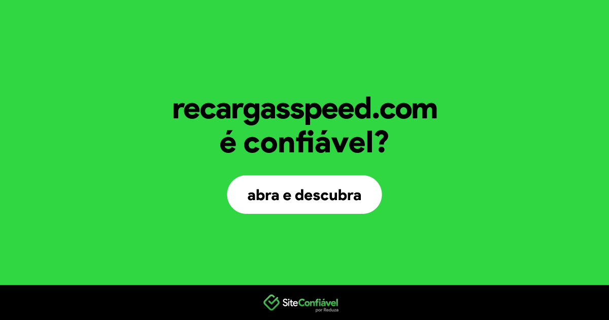 O site recargasspeed.com é confiável?