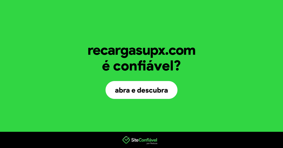 O site recargasupx.com é confiável?