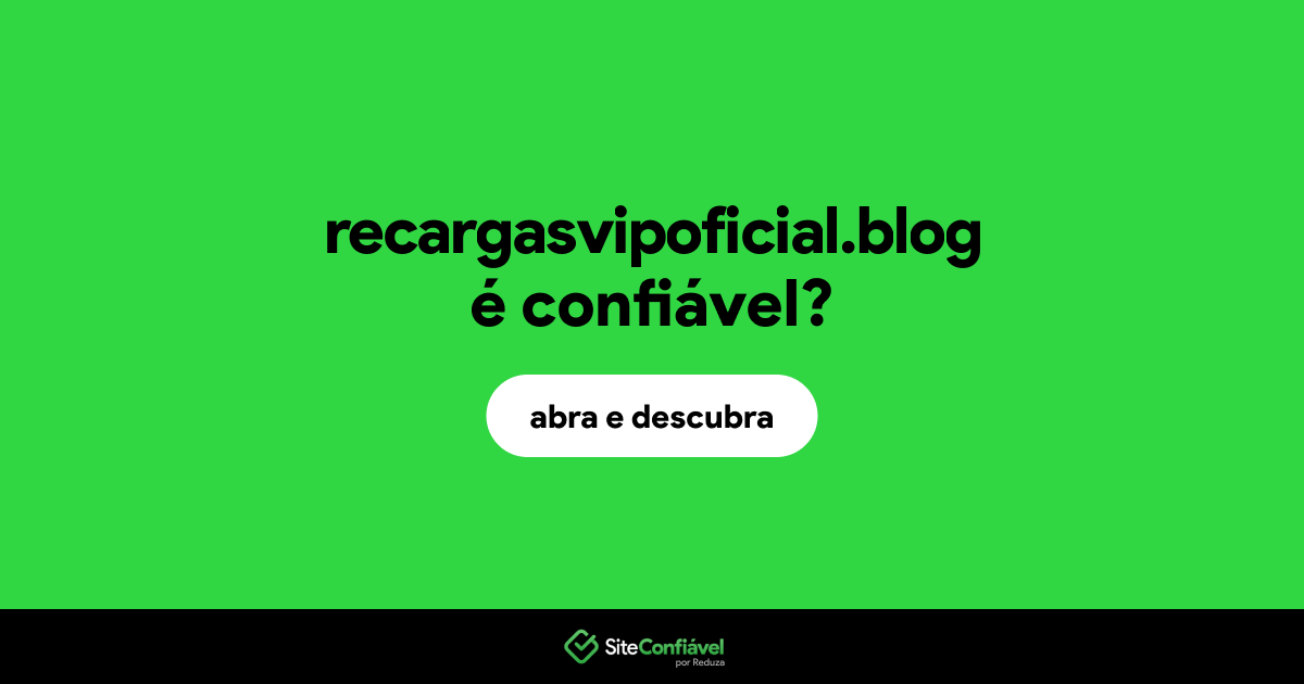 O site recargasvipoficial.blog é confiável?
