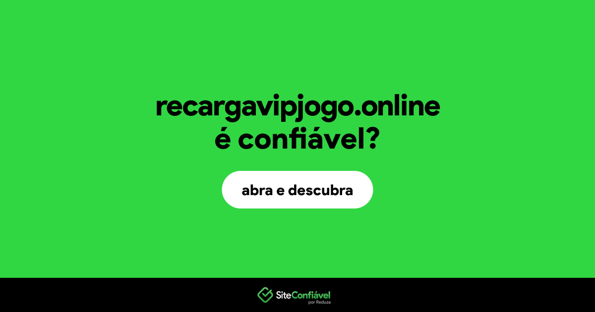 O site recargavipjogo.online é confiável?