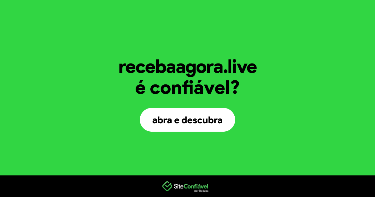 O site recebaagora.live é confiável?