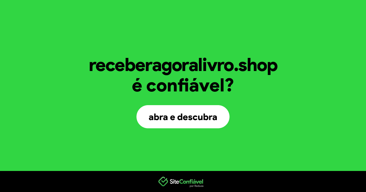 O site receberagoralivro.shop é confiável?