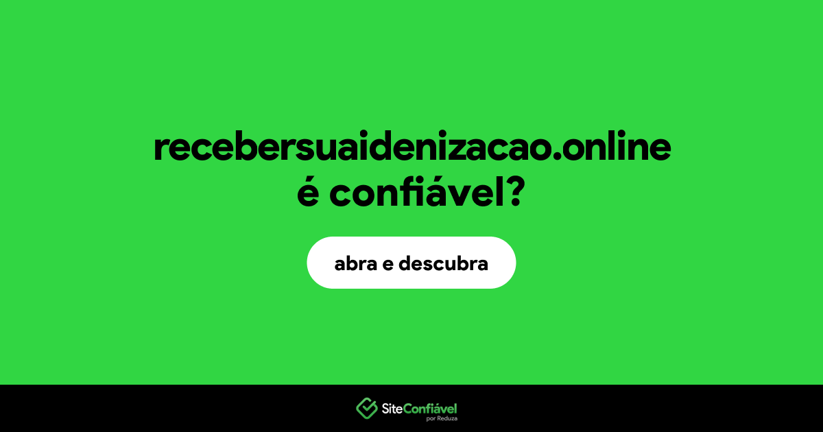 O site recebersuaidenizacao.online é confiável?