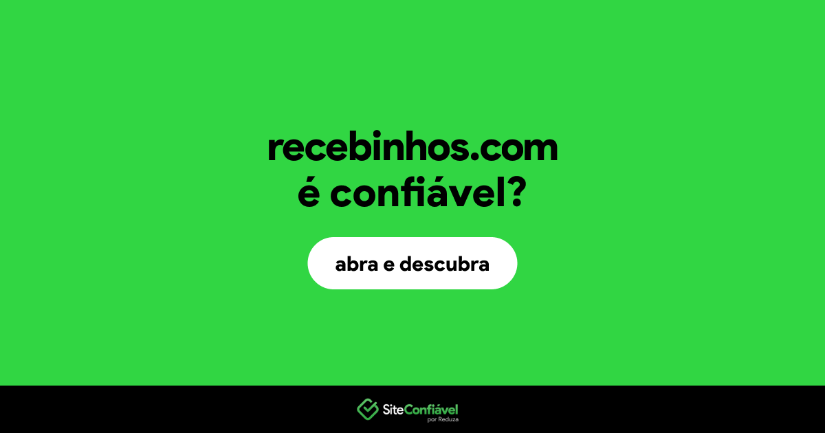 O site recebinhos.com é confiável?