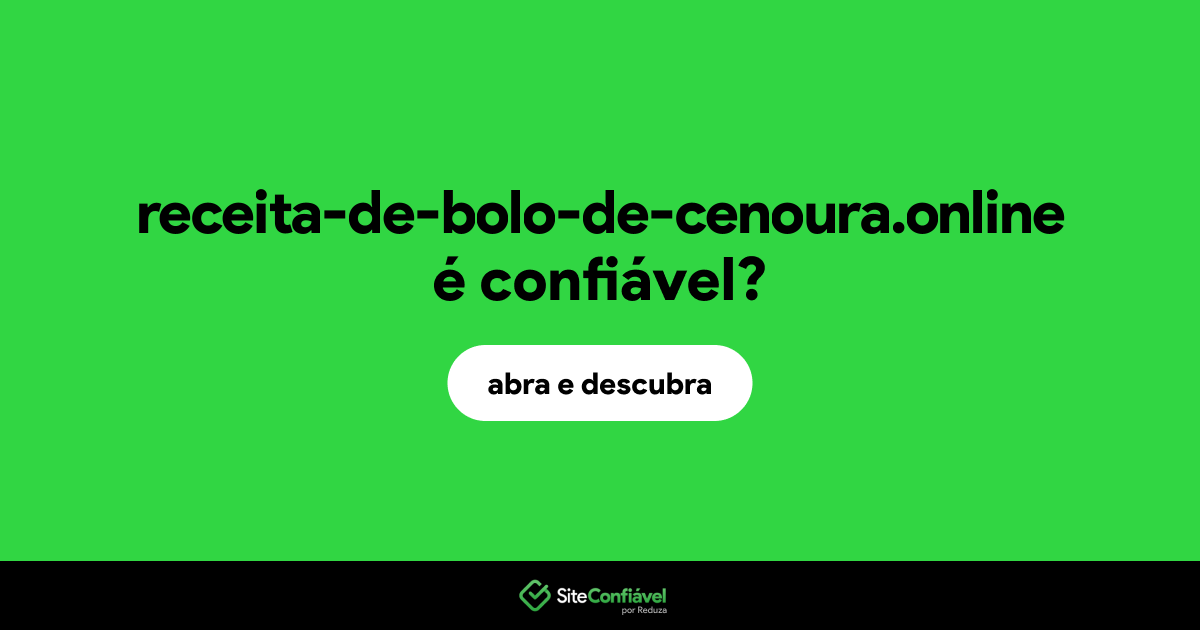 O site receita-de-bolo-de-cenoura.online é confiável?