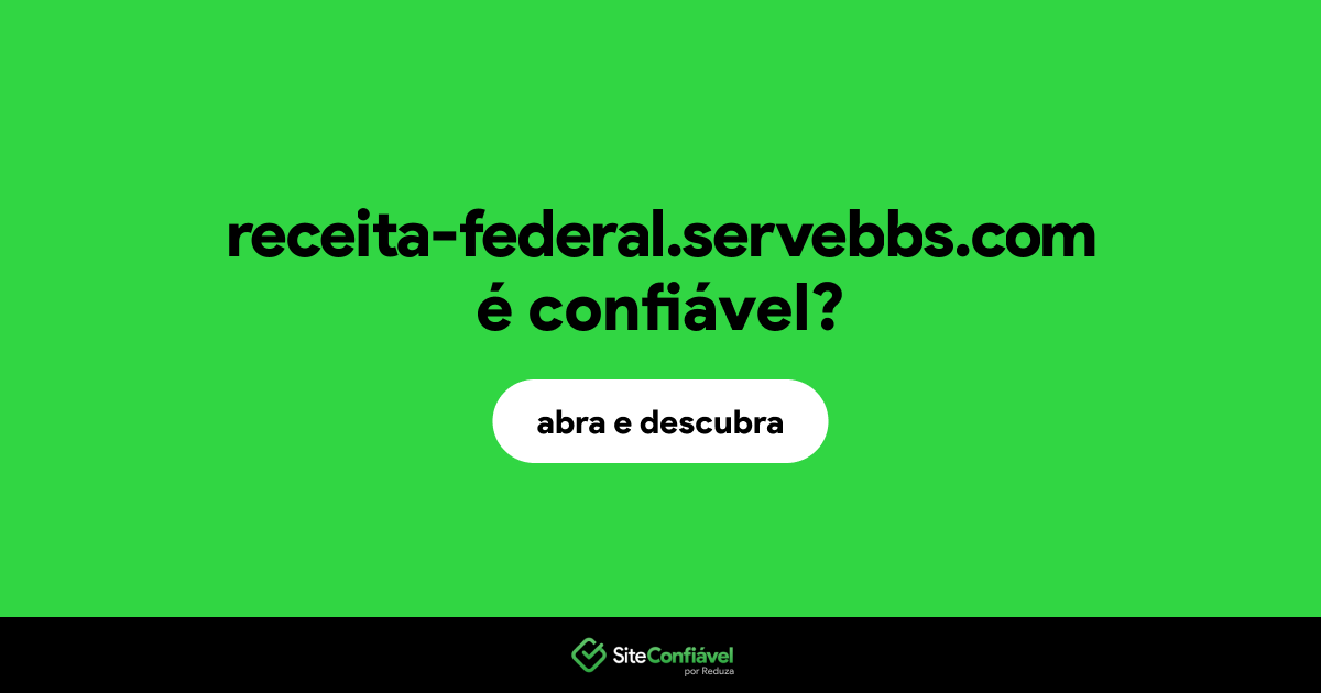 O site receita-federal.servebbs.com é confiável?