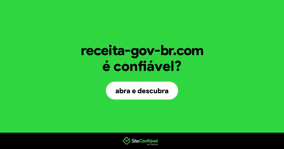 O site receita-gov-br.com é confiável?