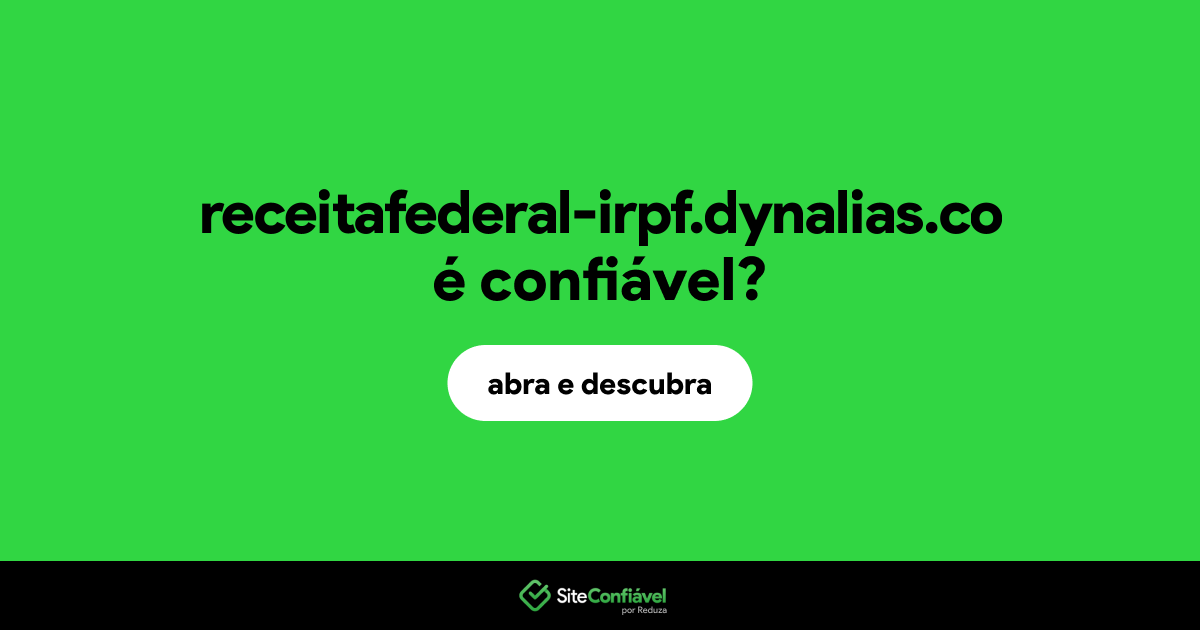 O site receitafederal-irpf.dynalias.co é confiável?