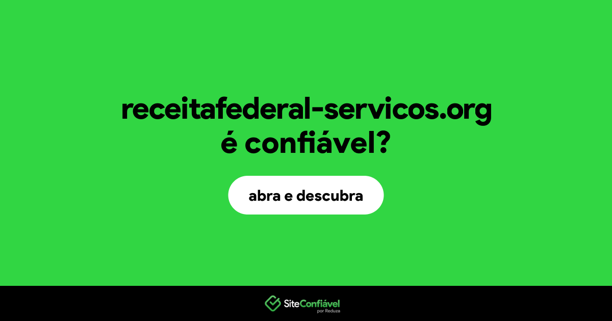 O site receitafederal-servicos.org é confiável?