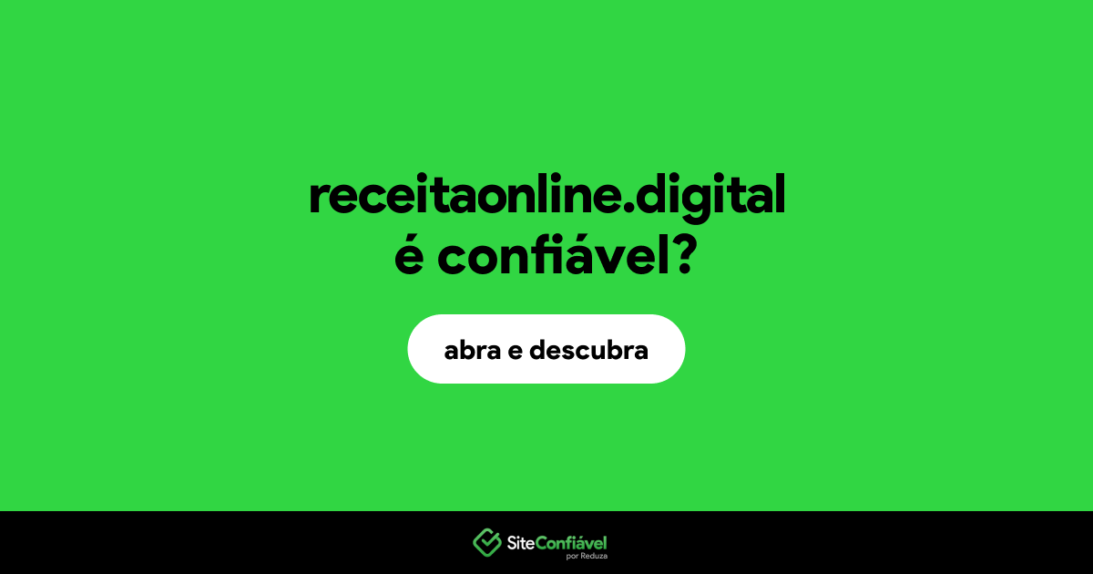 O site receitaonline.digital é confiável?