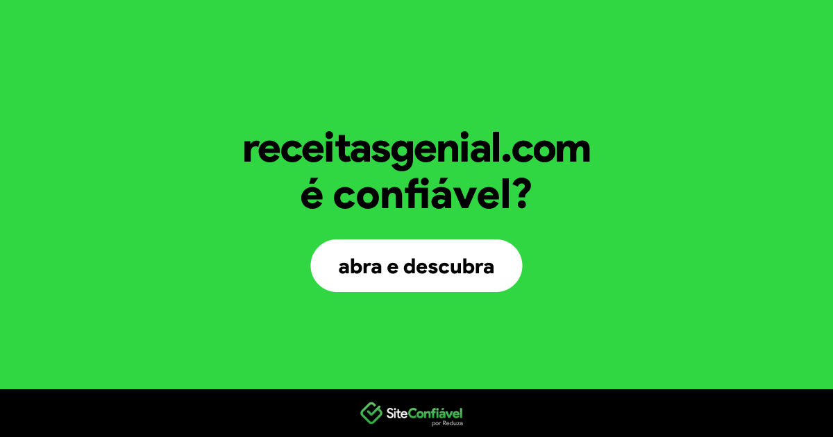 O site receitasgenial.com é confiável?