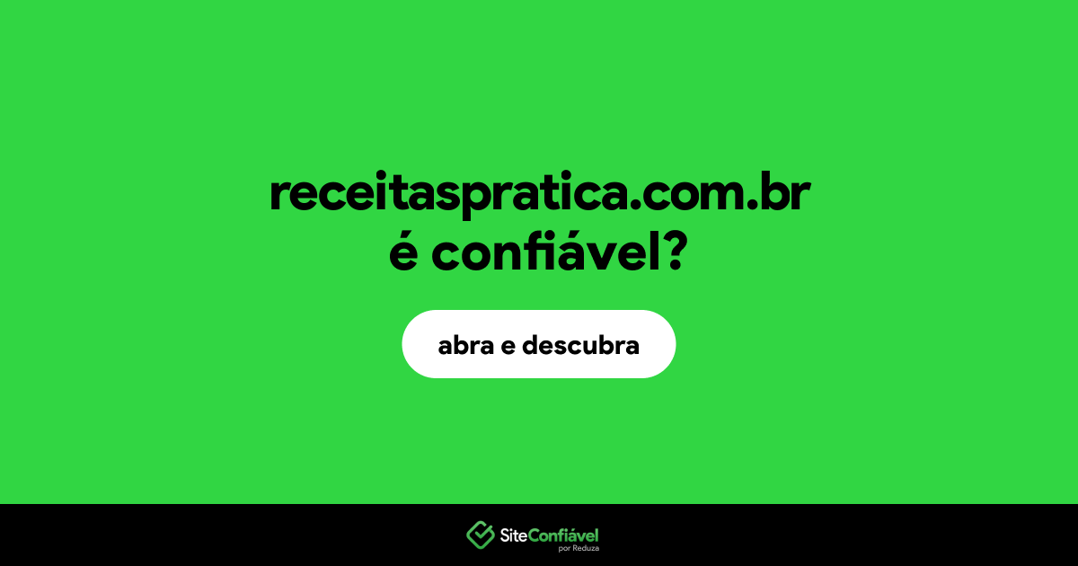 O site receitaspratica.com.br é confiável?