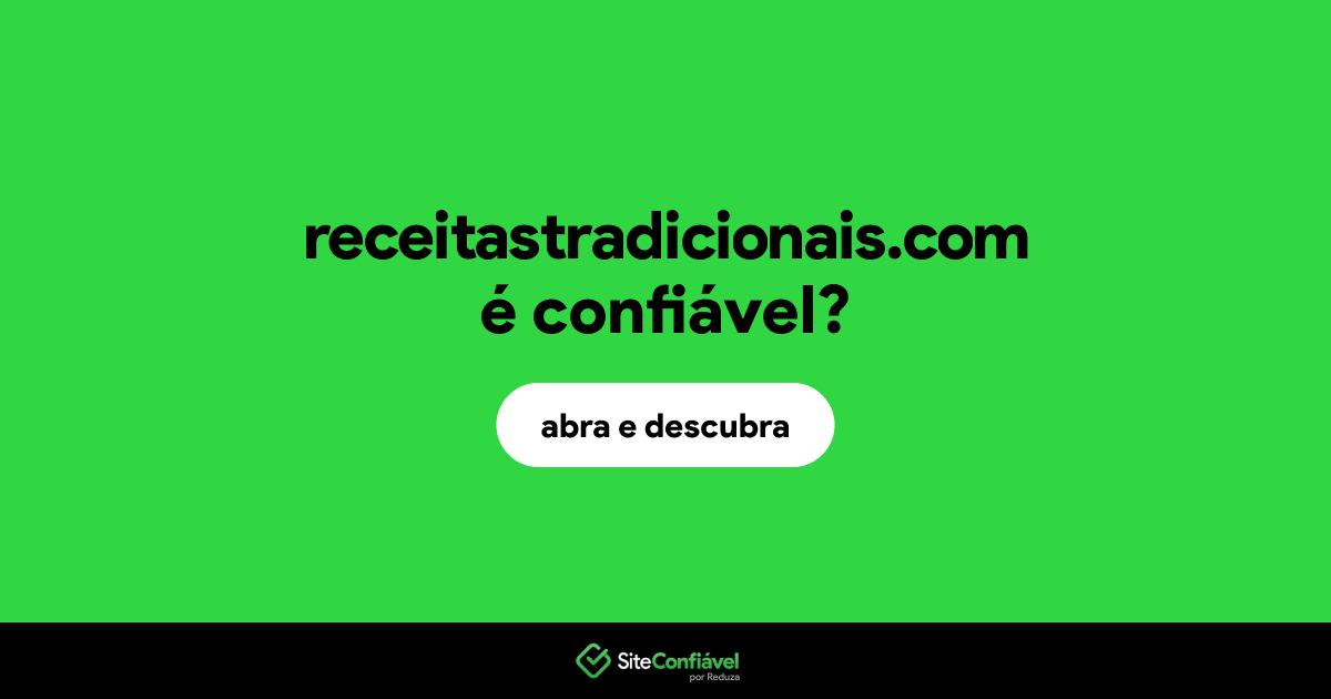 O site receitastradicionais.com é confiável?