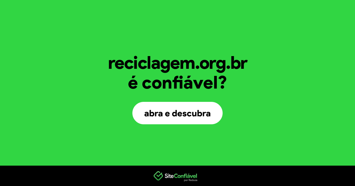 O site reciclagem.org.br é confiável?