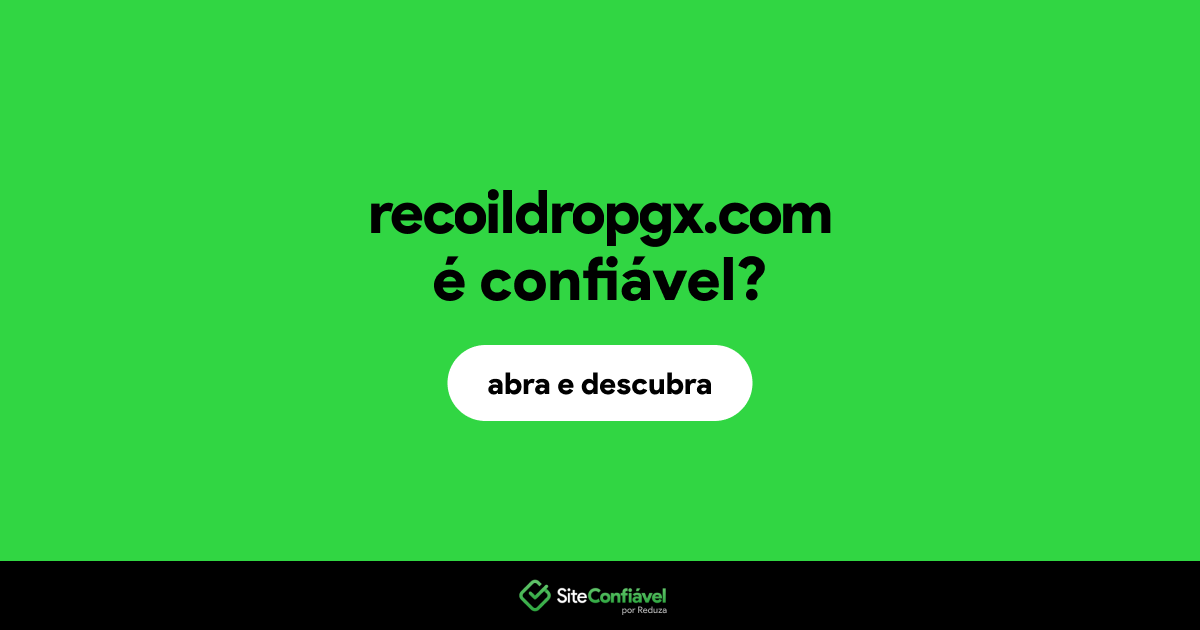 O site recoildropgx.com é confiável?