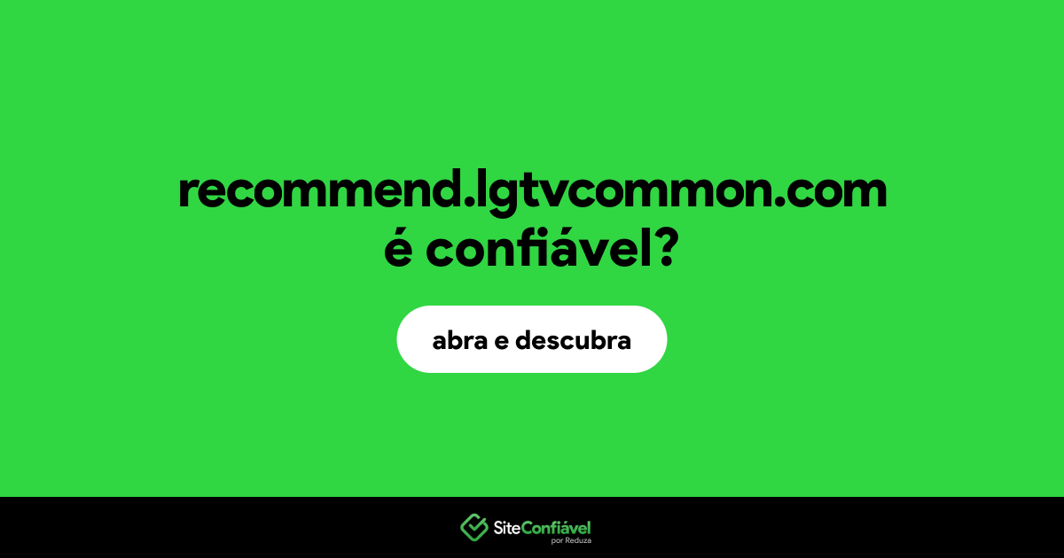 O site recommend.lgtvcommon.com é confiável?