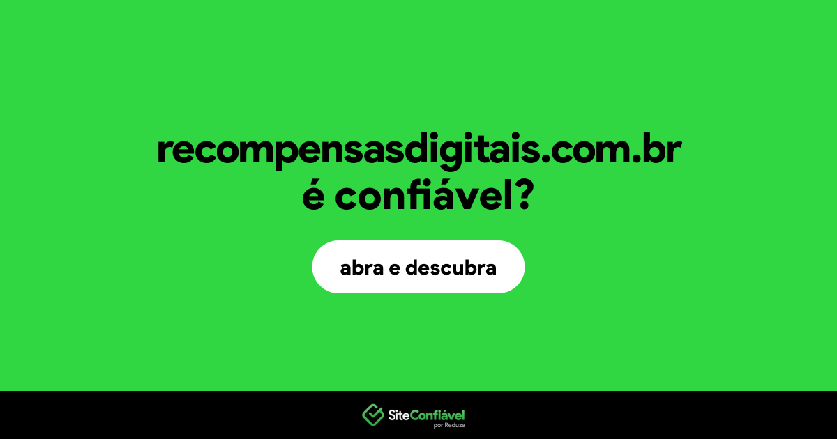 O site recompensasdigitais.com.br é confiável?