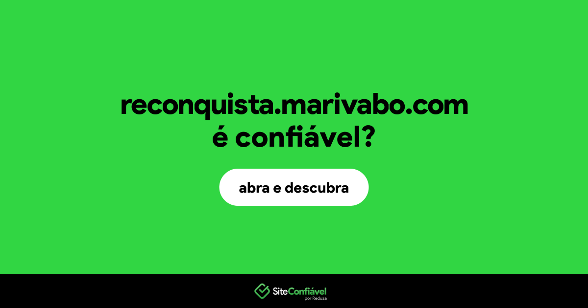 O site reconquista.marivabo.com é confiável?