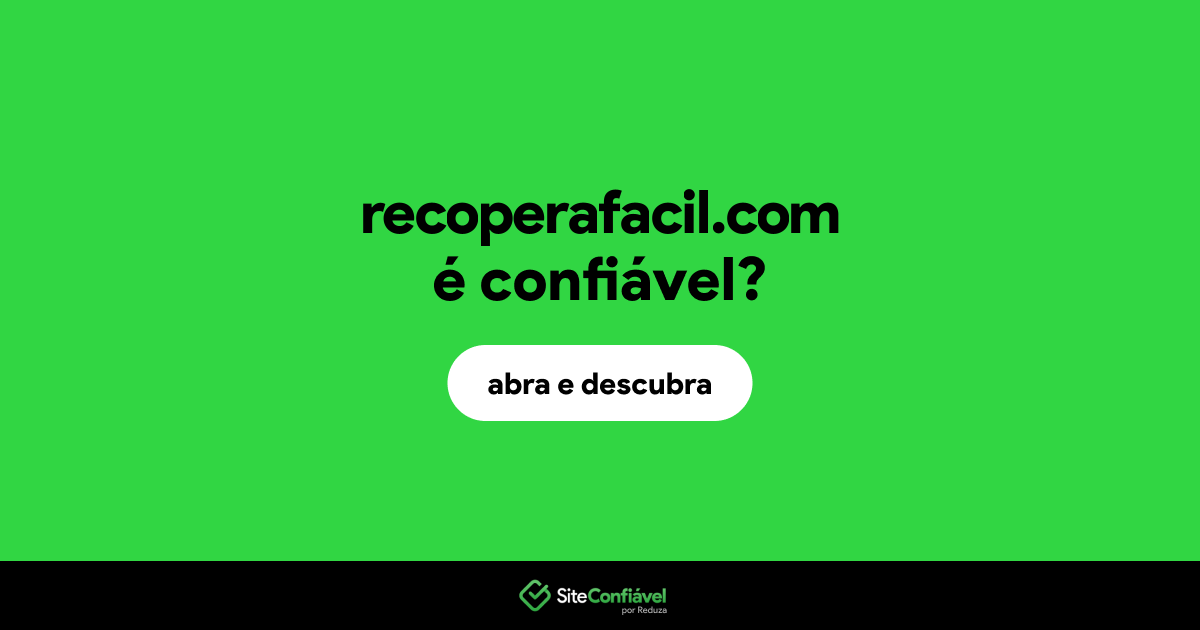 O site recoperafacil.com é confiável?