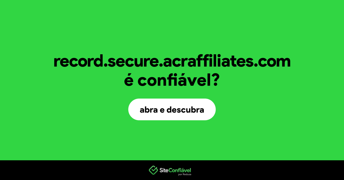 O site record.secure.acraffiliates.com é confiável?