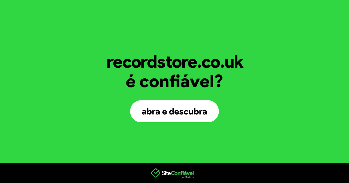O site recordstore.co.uk é confiável?