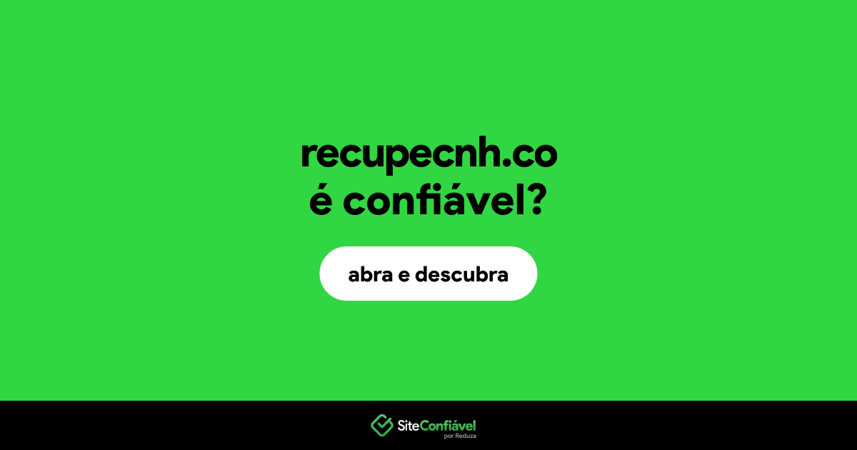 O site recupecnh.co é confiável?