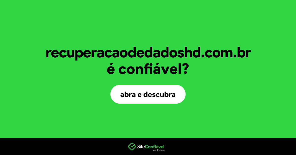 O site recuperacaodedadoshd.com.br é confiável?