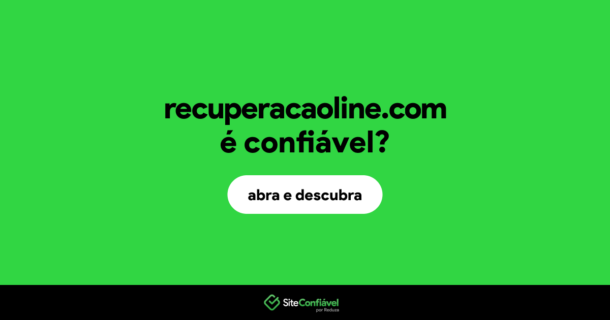 O site recuperacaoline.com é confiável?