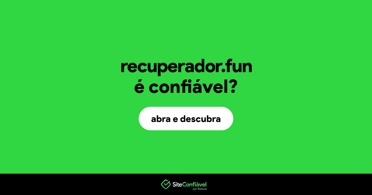 O site recuperador.fun é confiável?