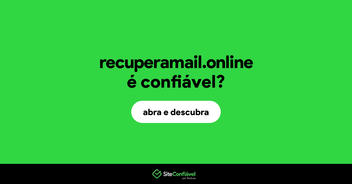 O site recuperamail.online é confiável?