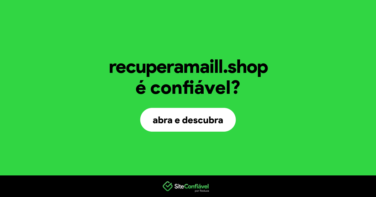 O site recuperamaill.shop é confiável?