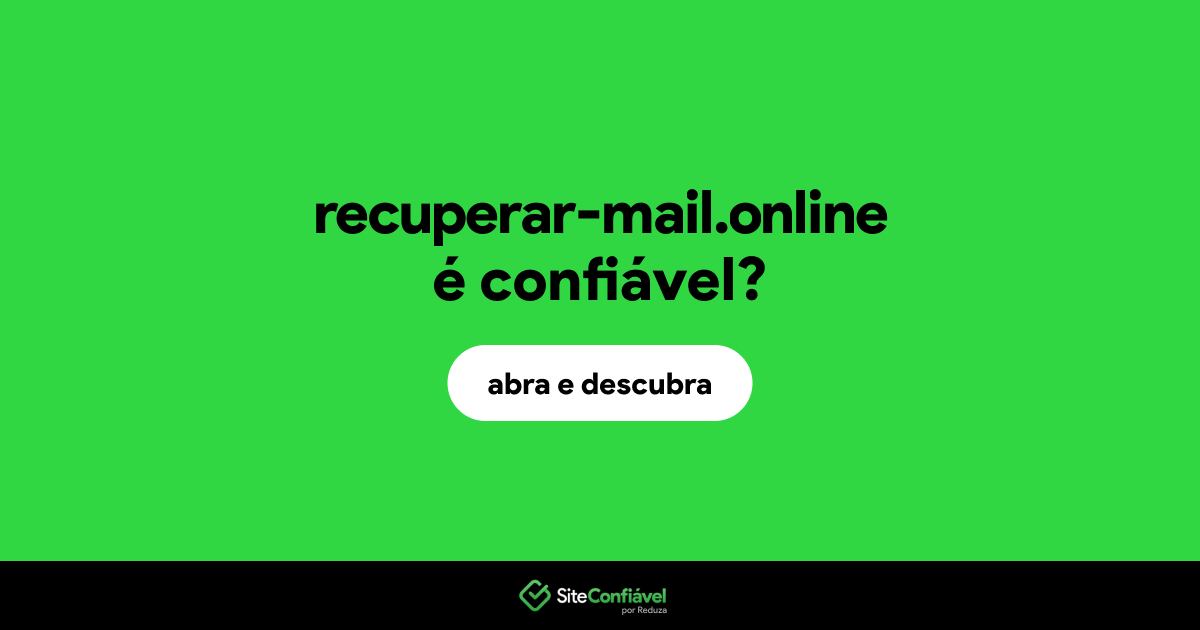 O site recuperar-mail.online é confiável?