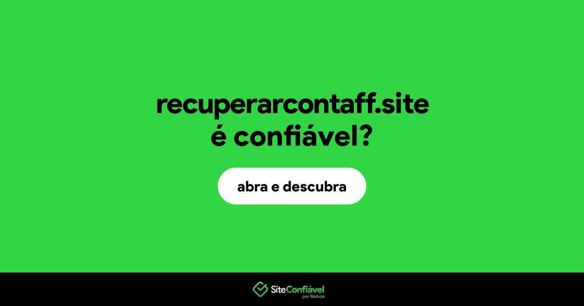 O site recuperarcontaff.site é confiável?