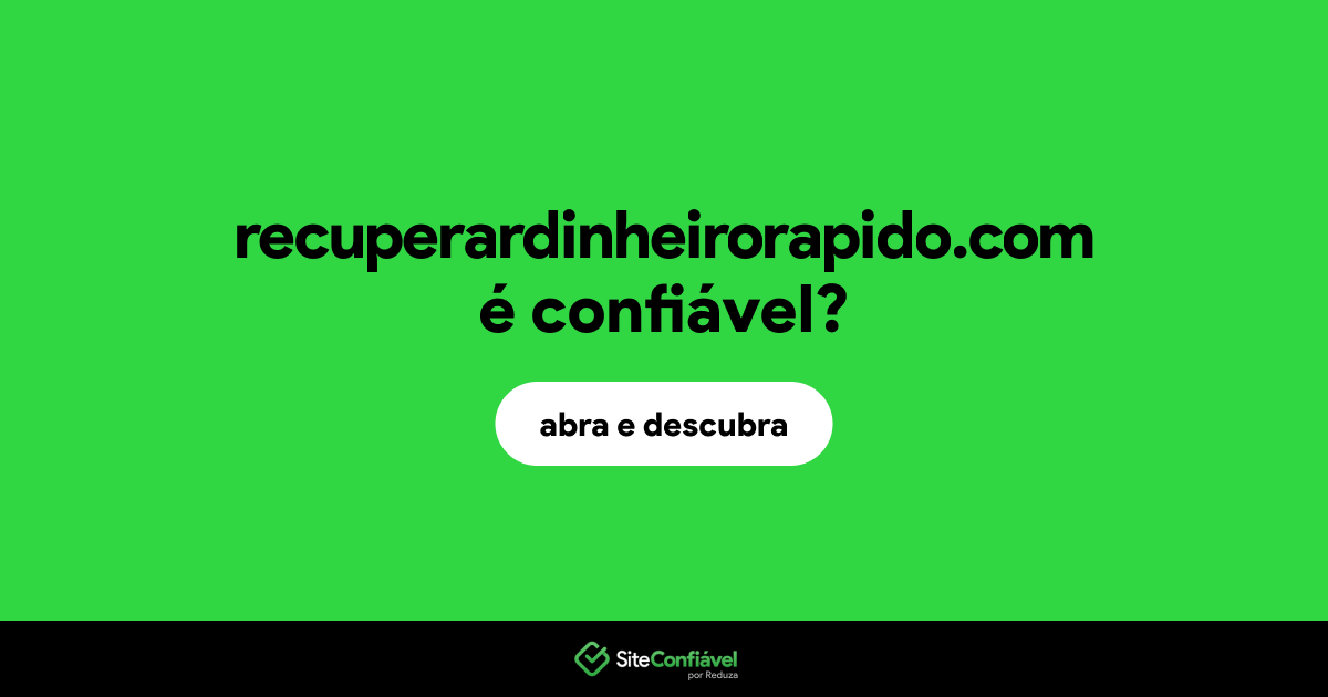 O site recuperardinheirorapido.com é confiável?