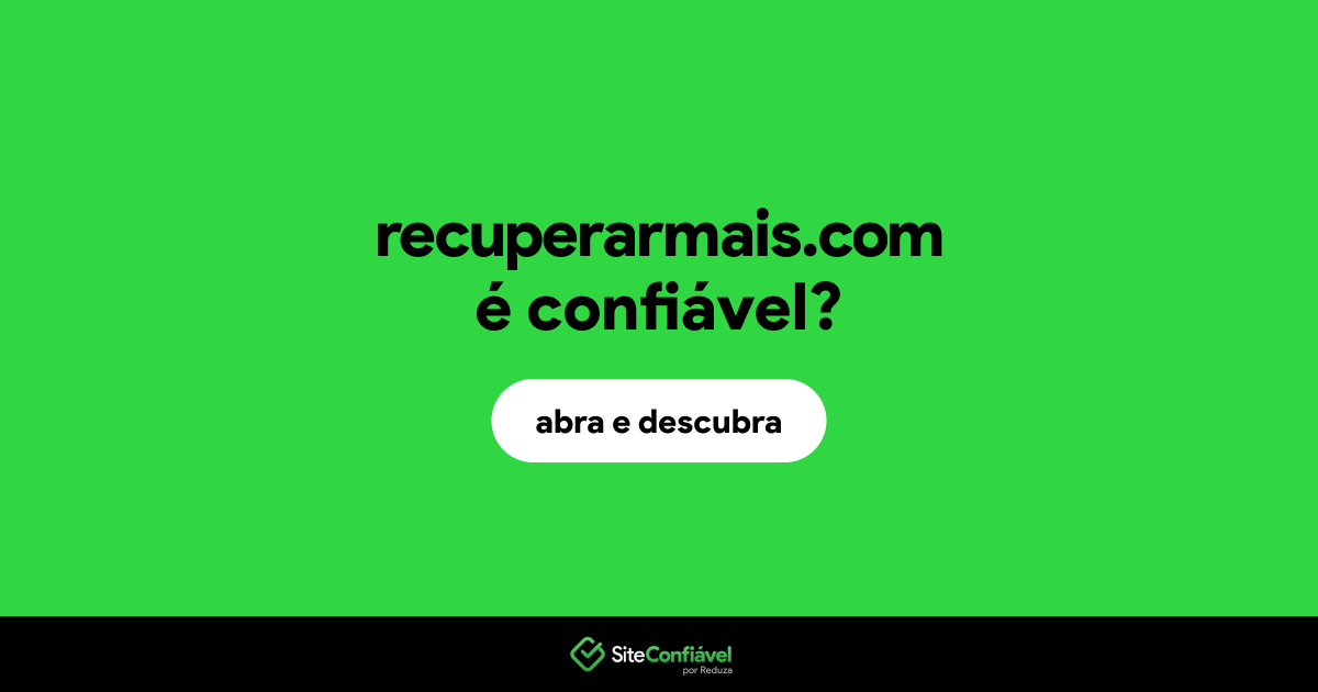 O site recuperarmais.com é confiável?