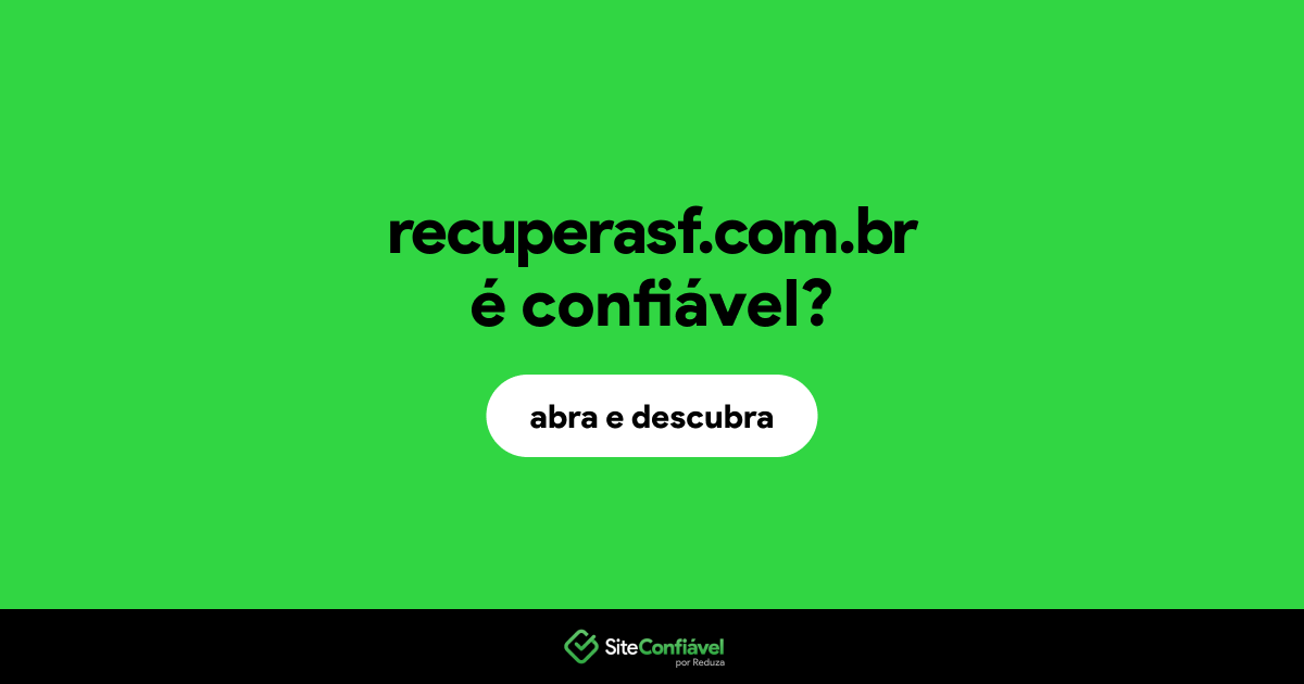 O site recuperasf.com.br é confiável?