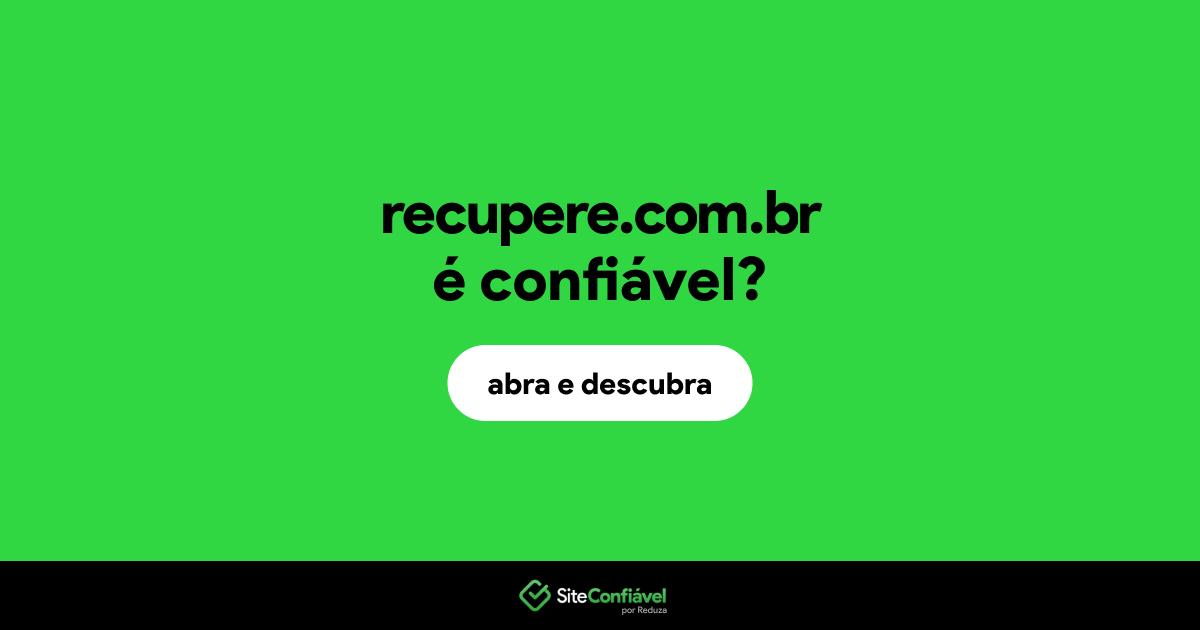 O site recupere.com.br é confiável?