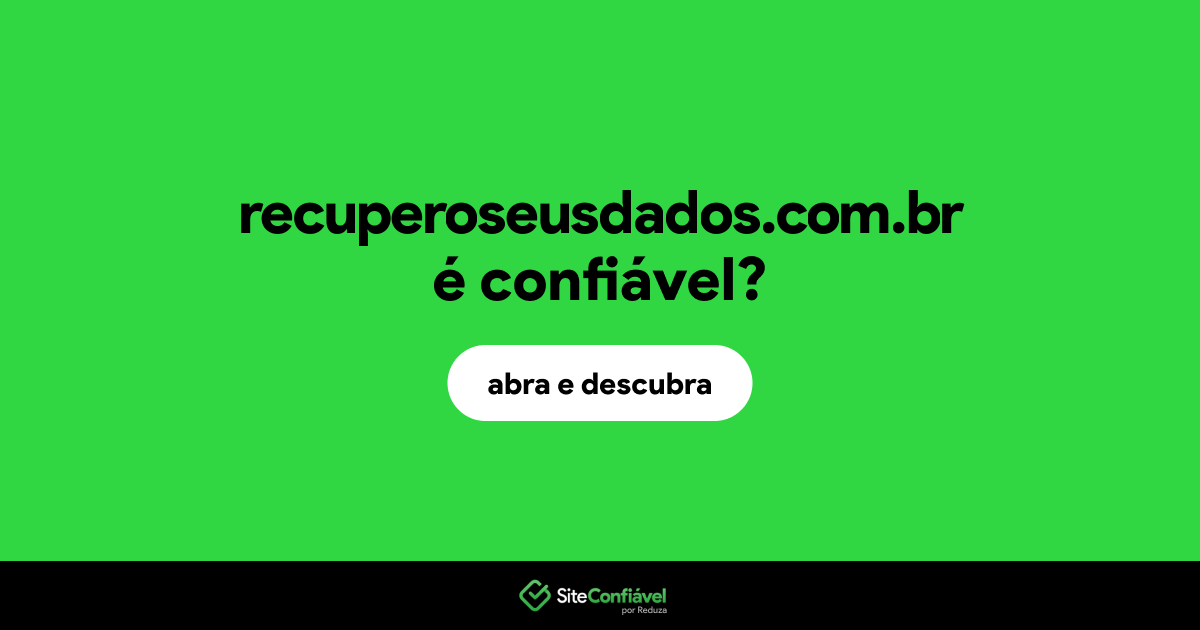 O site recuperoseusdados.com.br é confiável?