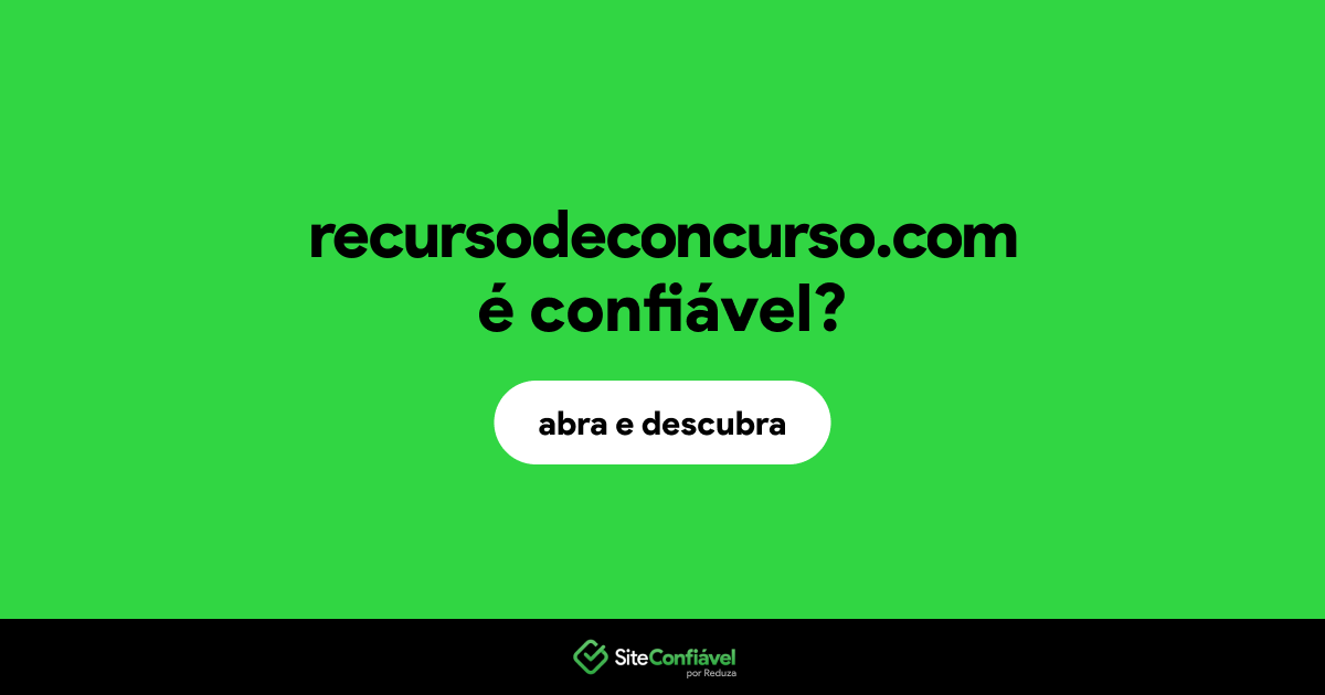 O site recursodeconcurso.com é confiável?