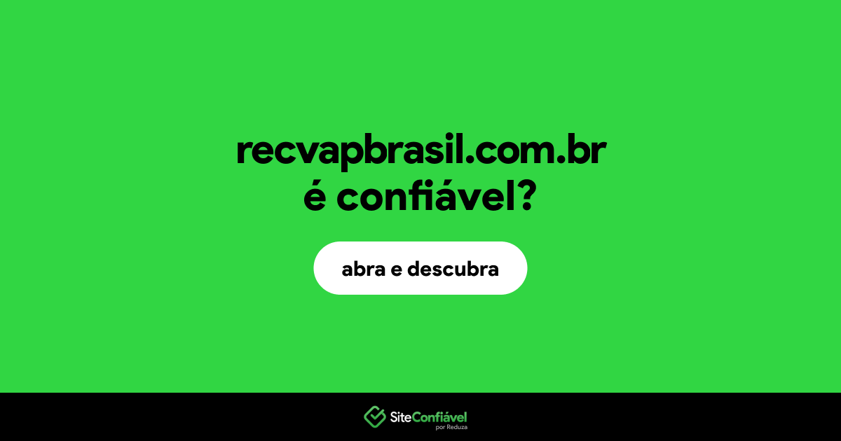 O site recvapbrasil.com.br é confiável?