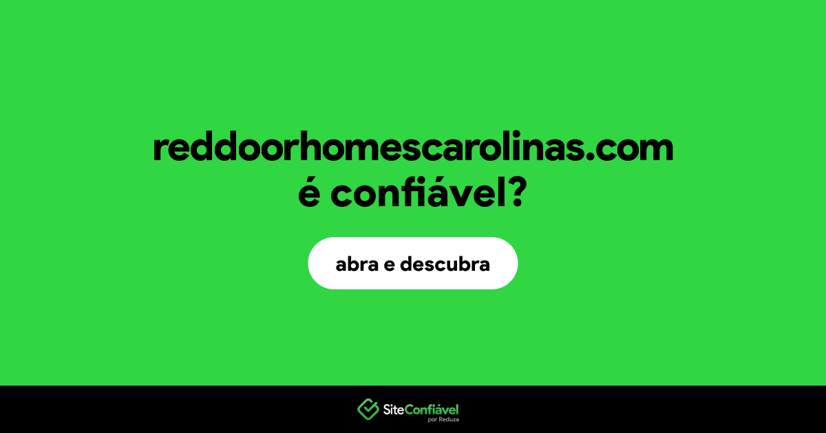 O site reddoorhomescarolinas.com é confiável?