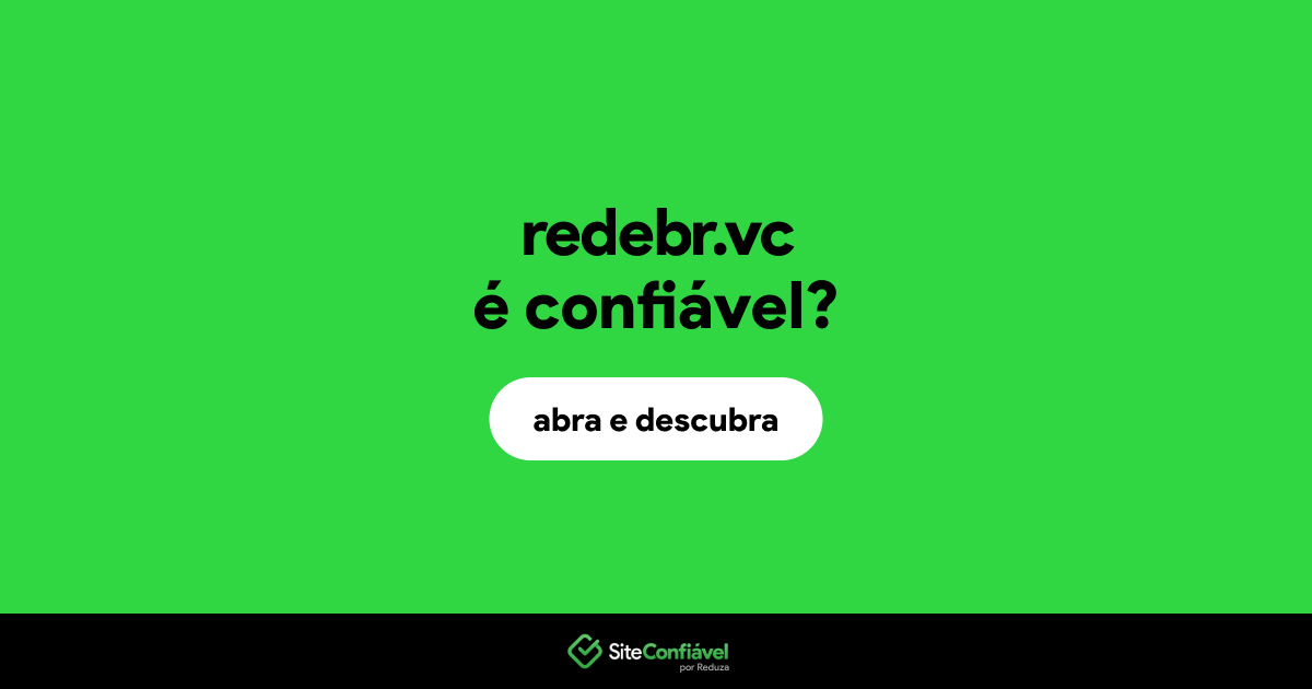 O site redebr.vc é confiável?